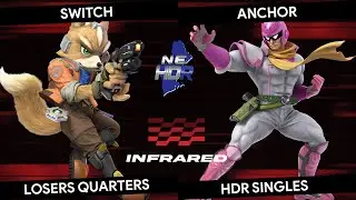 Infrared HDR Singles: Switch (Fox) vs. Anchor (Captain Falcon) - Losers Quarters