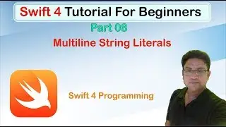 Swift 4 Tutorial for Beginners #Part08 Swift Multiline String Literals