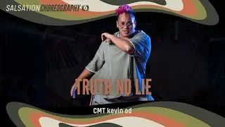 Truth No Lie - Choreology by Salsation&reg; Choreography by CMT Kevin Od
