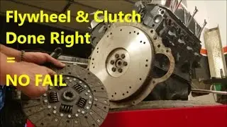 Installing a New Clutch & Flywheel - How To: Demonstration/ Walk Through