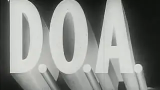 D.O.A. (1950) - Film Noir Classic
