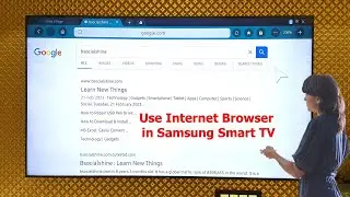 Как использовать браузер Google Internet на телевизоре Samsung Smart TV