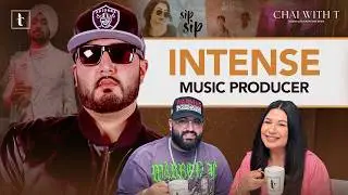Intense | Hits, Hustle & Heart | Chai with T | Tarannum Thind