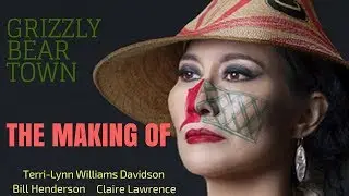 Terri-Lynn Williams-Davidson - Grizzly Bear Town - Making Of (EPK)