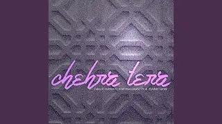 Chehra Tera
