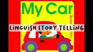 Linguish Story Telling // My Car