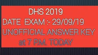 DHS ANSWER KEY  HELD ON 29 SEP. 2019