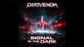 D1rtvenom &ndash; Signal in the Dark | Night Ride / Dark Motivation Music (Female vocal)