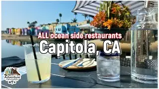 I visited ALL the ocean side restaurants and then had an adventure! Capitola, CA