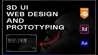 HOW TO CREATE 3D WEB DESIGN & ITS PROTOTYPE | TUTORIAL | 3D UI/UX