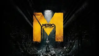 Тьма, свет и немного души 💡 | Metro: Last Light Redux #6
