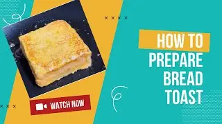 Bread Toast / Simple Milk Toast Recipe #breadtoast #food #foodlover #youtube