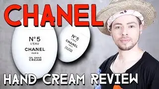 CHANEL N&deg;5 L'EAU HAND CREAM REVIEW and LAYERING