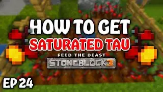How To Get SATURATED TAU On Stoneblock 3?