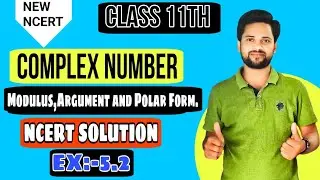 11TH CLASS, COMPLEX NUMBERS, MODULUS, ARGUMENT & POLAR FORM IN MIXED MEDIUM ONE SHOTS.