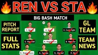 REN vs STA Dream11 Prediction | REN vs STA Dream11 Team | REN vs STA 48th Match