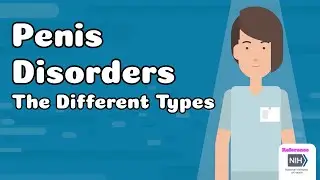 Penis Disorders - The Different Types