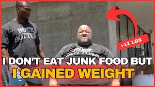 I don't eat JUNK FOOD but I gained weight