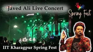 Javed Ali Live Performance | IIT Kharagpur Spring Fest | Spring Fest 2026 | Javed Ali Songs