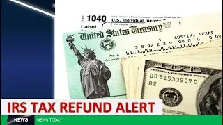 2022 IRS TAX REFUND - Important Update - Tax Refunds Issued, Processed Tax Returns, Potential Delays