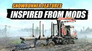 Snowrunner New features that modders did first