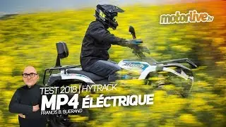 HYTRACK MP4 - LE QUAD ELECTRIQUE | TEST 2018