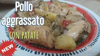 Pollo aggrassato con patate