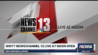 WNYT NewsChannel 13 Live at Noon Open - New Graphics & Music | June 2, 2025