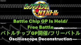 Battle Chip GP Is Held/Free Battle (Rockman.EXE N1 Battle (WSC)) -- Oscilloscope Deconstruction