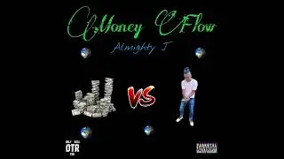 Almighty J - Money Flow -(PROD. NCI MUSIC)-Audio