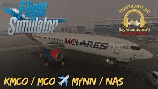 MSFS2020 || 🇺🇸 KMCO Orlando ✈️ 🇧🇸 MYNN Nassau McLares Aviation Airlines || RTX 5070ti