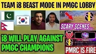 TEAM i8 BEAST MODE IN PMGC LOBBY😳 | Pmrc Full Details🥶 | i8 Playing Against Pmgc Champions😍