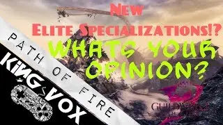 [GW2] Path of Fire - Elite Specializations