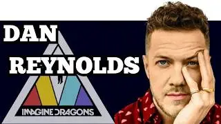 DAN REYNOLDS - Doctor analyzes the story of the IMAGINE DRAGONS vocalist