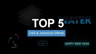 Top 5 CSS & Javascript Effects | February 2022