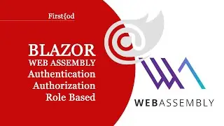Blazor WebAssembly, Authentication - Authorization Role Based - JWT