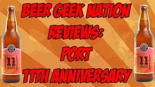 Port Brewing 11th Anniversary Imperial IPA | Beer Geek Nation Craft Beer Reviews
