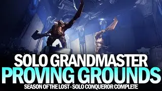 Solo Grandmaster Nightfall Proving Grounds (Solo Conqueror Complete) [Destiny 2]