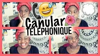 CANULAR TÉLÉPHONIQUE | MademoiselleGloria
