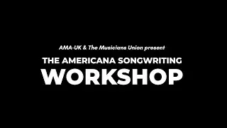 AMA-UK and Musicians' Union 2025 Songwriting Workshop - Full Documentary