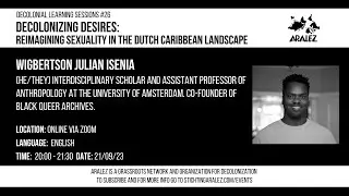 Decolonizing Desires: Reimagining Sexuality in the Dutch Caribbean Landscape | DLS 26