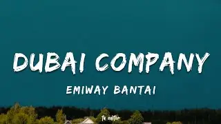 Dubai Company - Emiway Bantai | Lyrics