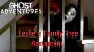 👻 Ghost Adventures Stories Episodes 37 - Leslie's Family Tree Restaurant