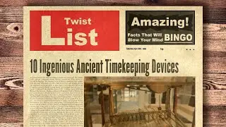 10 Ingenious Ancient Timekeeping Devices