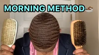 360 WAVE MORNING METHOD! **SILKY WAVES**