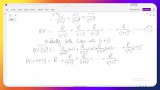 Time Value of Money, Lecture 12. Derivation of formula of PV of Annuity, Part 2