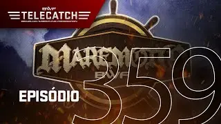 BWF Telecatch #359 - Maremoto 2021