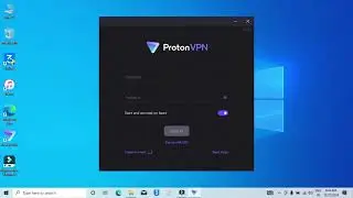 HOW TO INSTALL PROTON VPN ON YOUR COMPUTER USING WINDOWS 10