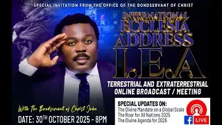 International Ecclesia Address (IEC) &mdash; Terrestrial and Extraterrestrial Broadcast with Pastor John