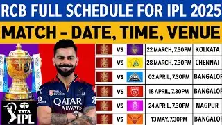 IPL 2025 : Royal Challengers Bangalore All Matches Final Schedule | RCB Matches Schedule IPL 2025